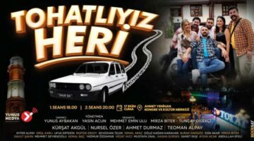 “Tohatlıyız Heri” seyirciyle buluşuyor