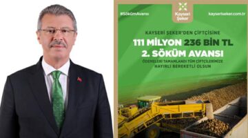 Kayseri Şeker’den çiftçiye 2. söküm avansı