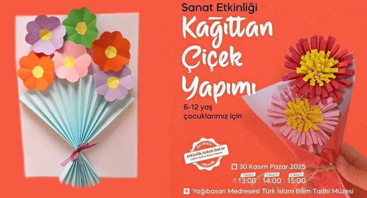 Tokat Belediyesi’nden çocuklar için “Kağıttan Çiçek Yapımı” etkinliği