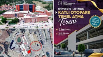 TOGÜ Hastanesi’nin “Katlı Otopark” temeli 29 Kasım’da atılacak