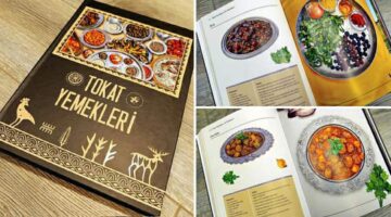 Tokat’ın bereketli sofraları “Tokat Yemekleri Kitabı” ile ölümsüzleşti