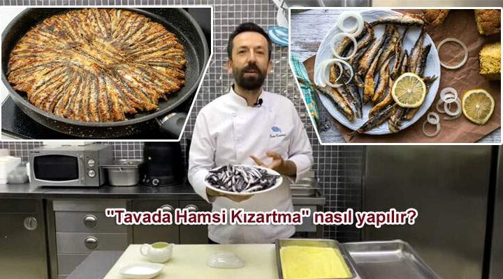 “Tavada Hamsi Kızartma” nasıl yapılır?
