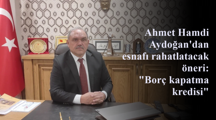 Aydoğan’dan ‘borç ödeme kredisi’ teklifi
