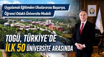 TOGÜ, Türkiye’de ilk 50 üniversite arasında