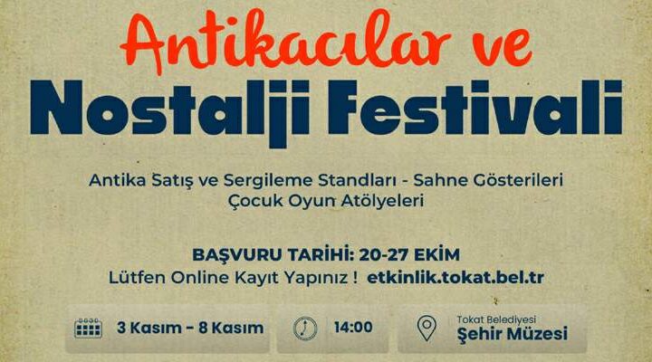 “Antikacılar ve Nostalji Festivali” başlıyor