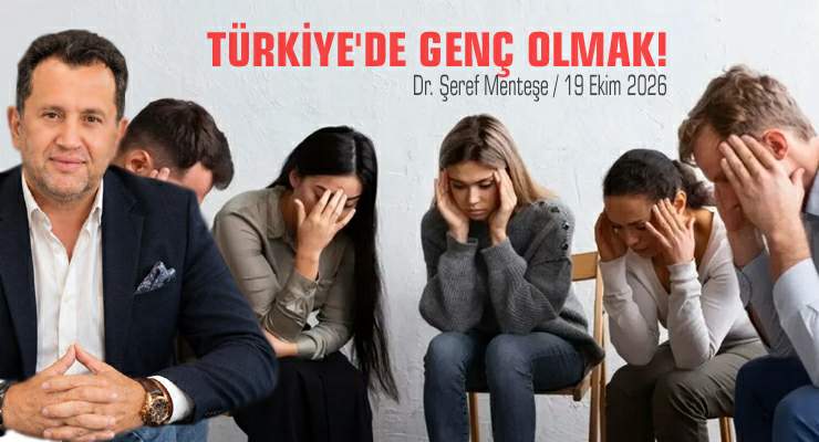 TÜRKİYE’DE GENÇ OLMAK!